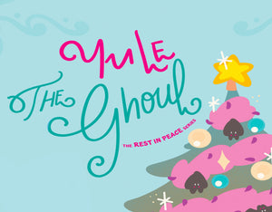 YULE THE GHOUL